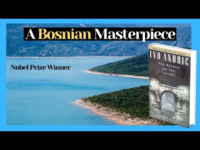 The Bridge on the Drina by Ivo Andrić (A Bosnian Classic Novel)