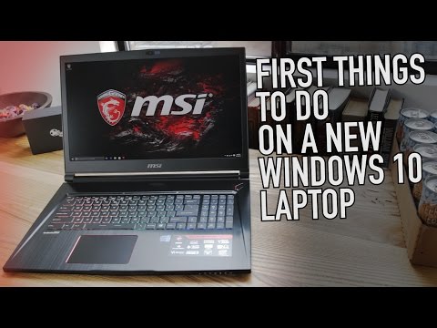 First Things to Do With a New Windows 10 Laptop | Kill Bloatware, Lock it Down, Make it Epic