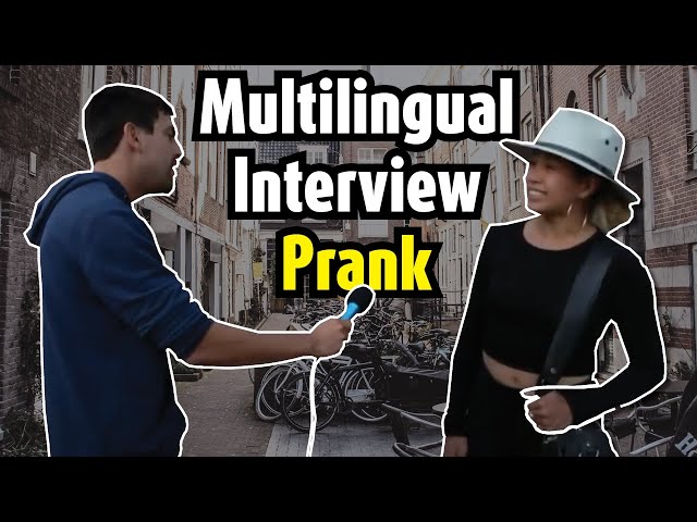 Multilingual interview prank