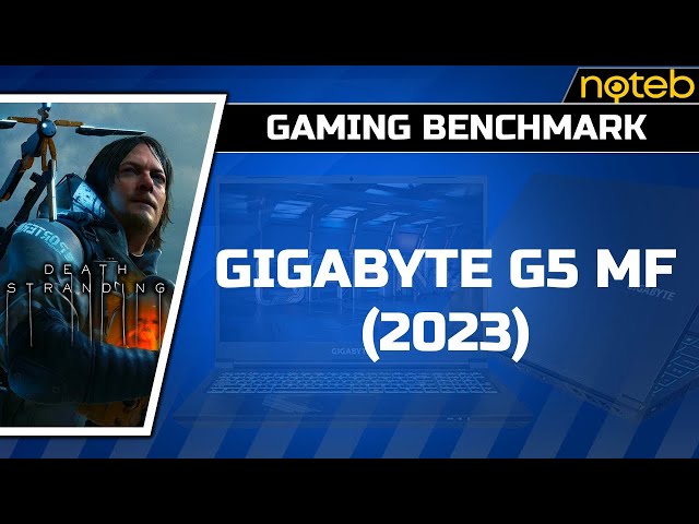 Gigabyte G5 MF (2023) - Death Stranding [ i5-12500H | RTX 4050 ]