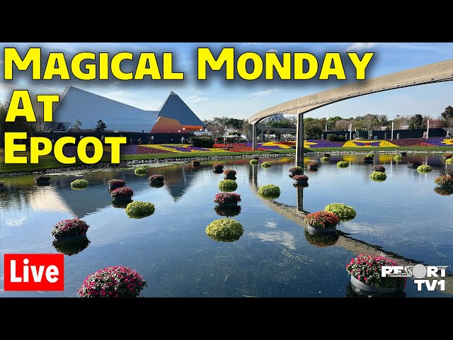 🔴Live: Magical Monday At Epcot's Flower & Garden Festival - Walt Disney World Live Stream  - 5-6-24