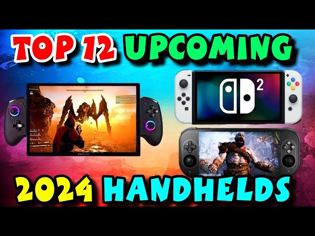 Top 12 Upcoming 2024 Handhelds That Will Take Gaming & Computing To A Whole New Level - Explored