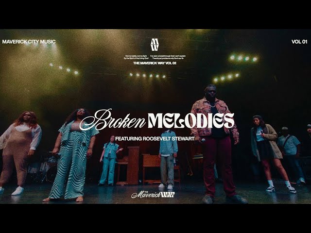 Maverick City Music - Broken Melodies (Official Lyric Video)
