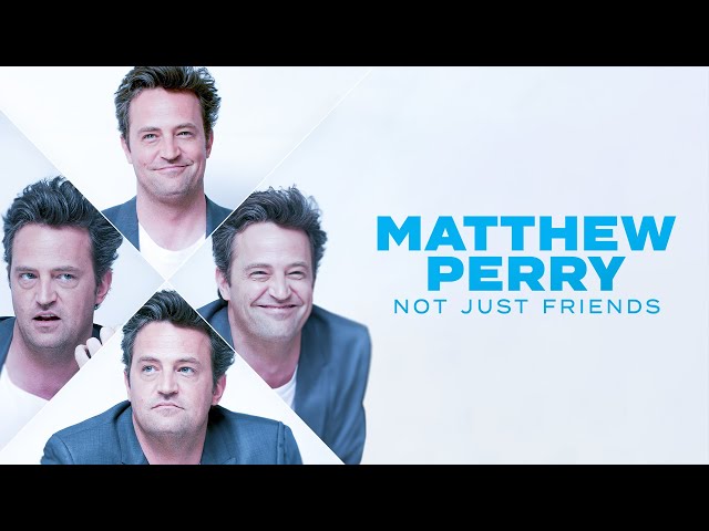 Matthew Perry: Not Just Friends | FULL Documentary