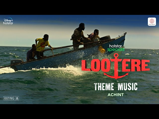 Lootere (Theme Music) | Show Version | Achint | Vivek Gomber, Rajat Kapoor | Hansal Mehta |Jai Mehta