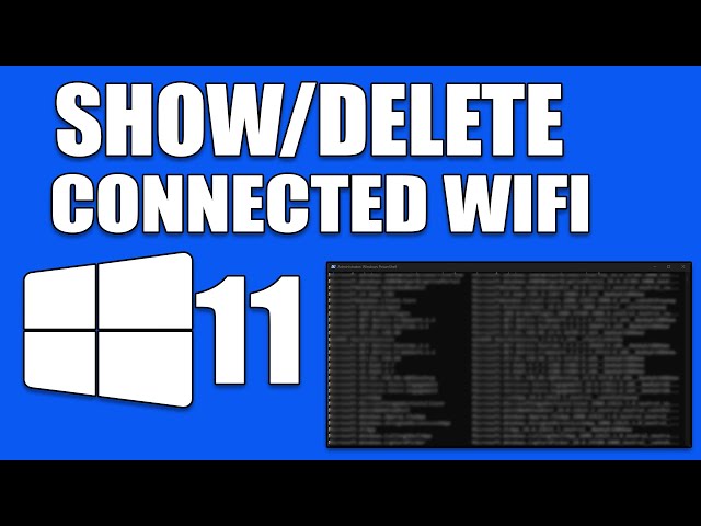 How To Show and Delete all the Previously Connected Wi-Fi Network in Windows 11 [2 Methods]