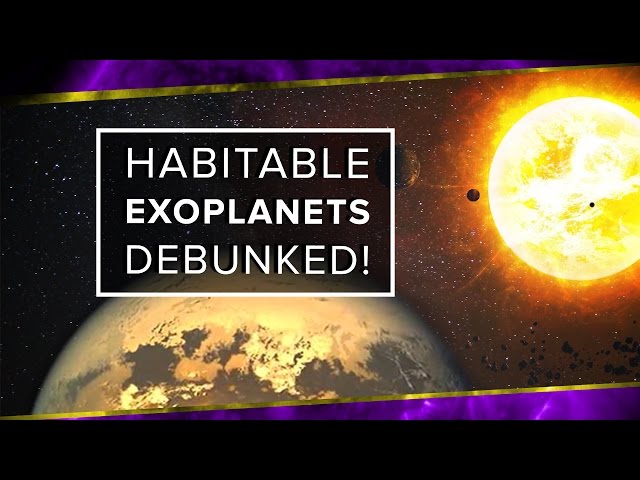 Habitable Exoplanets Debunked!