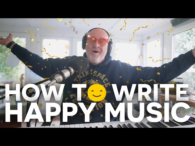 How to Write Happy Music!
