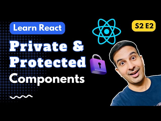 Private and Protected Routes in React (using React Router v6)