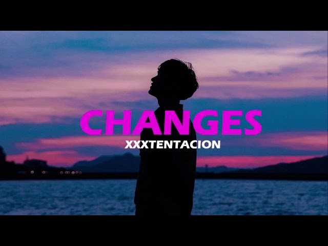 CHANGES by XXXTENTACION slowed+reverb by (Vibe Lofer)