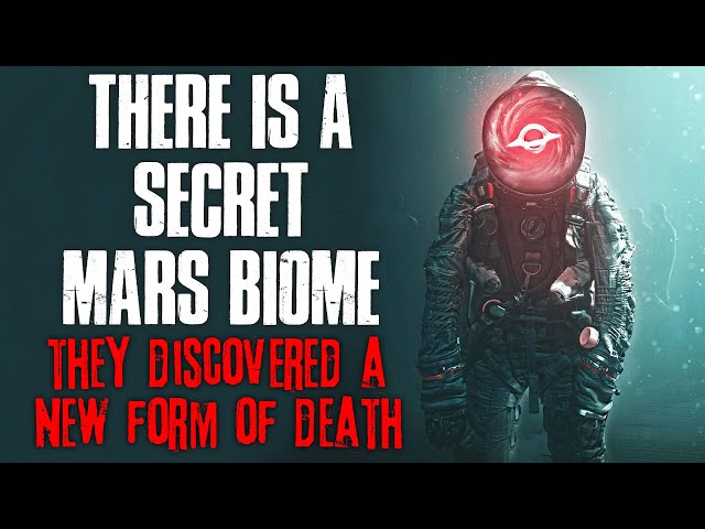 "There Is A Secret Mars Biome, They Discovered A New Form Of Evil" Creepypasta