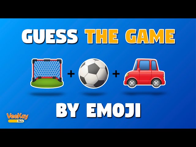 Guess the Game by Emoji🎮🎱 | VeeKay Quiz