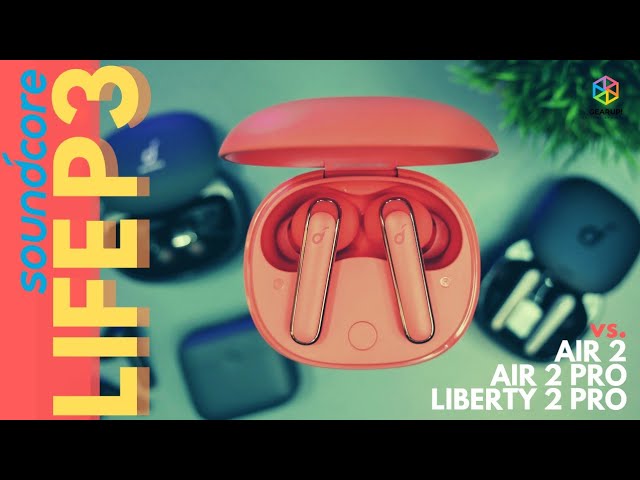 SOUNDCORE LIFE P3 vs. Soundcore Air 2, Air 2 Pro, Liberty 2 Pro | Surprise winner!