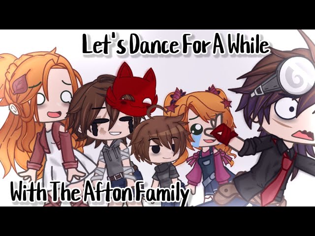 Let's Dance For A While With The Afton Family