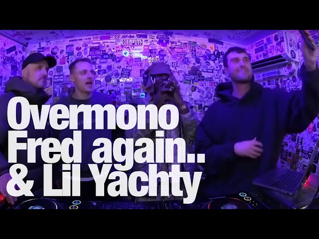 Overmono, Fred Again.. & Lil Yachty @TheLotRadio