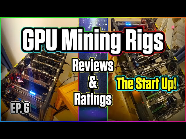 GPU Mining Rigs Reviews & Ratings | EP. 6