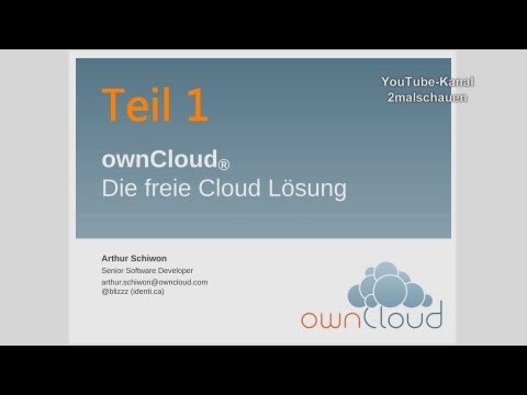 ownCloud - Die freie Cloudlösung - Arthur Schiwon
