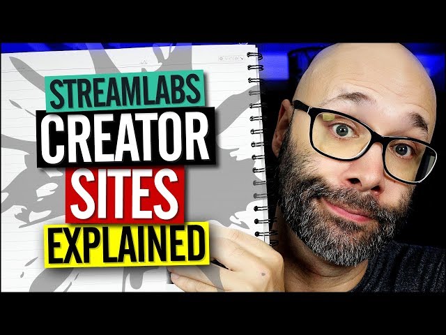 Streamlabs Creator Sites - How It Works And Why You Need It