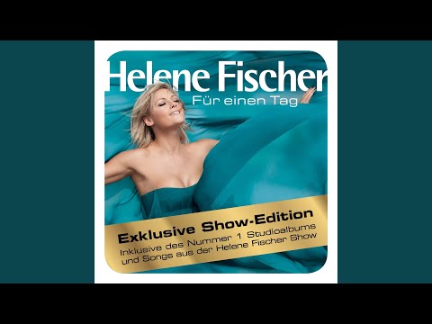 Für einen Tag (Helene Fischer Show Edition)