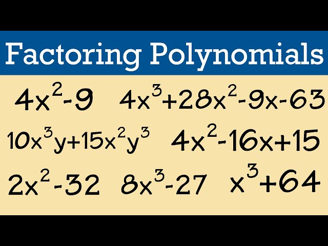 How to factor polynomials (all the essentials you need to know)
