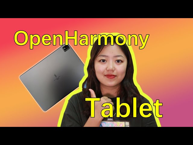 OpenHarmony Tablet EXCLUSIVE REVIEW