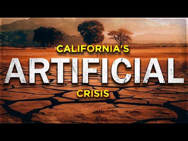 California's Artificial Water Crisis