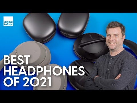 Best Headphones of 2021 | Bose, Sony, and yes, the AirPods Max!