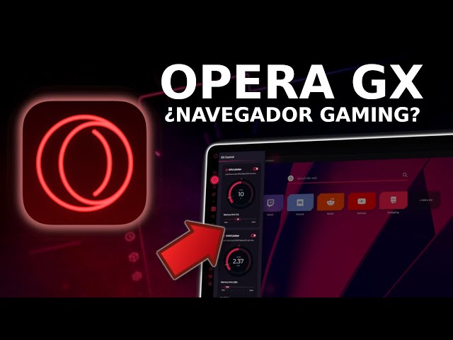 Opera GX 🎮 ¿Vale la pena un Navegador Gaming?