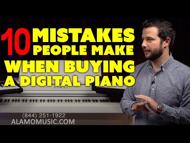 Top 10 Mistakes When Buying Digital Pianos