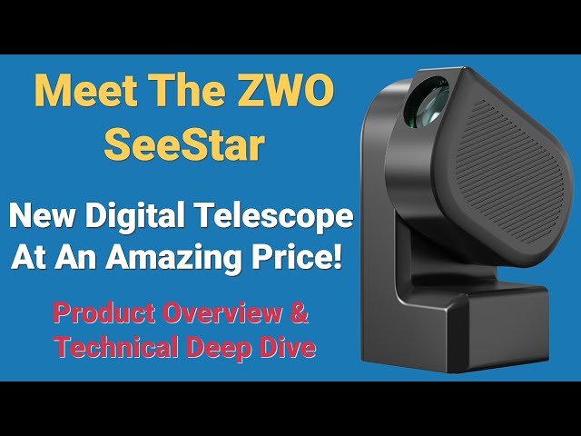 SeeStar: Next-Gen Digital Telescope | Beginner & Advanced Astronomers | Product Overview & Deep Dive