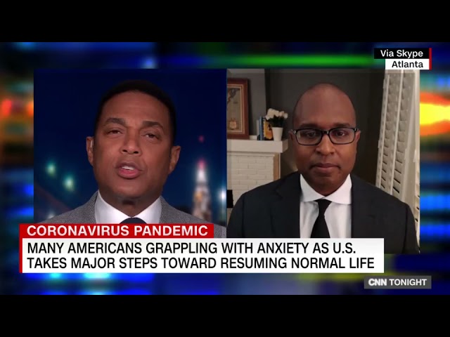Dr. Ken Carter with Don Lemon - COVID-19 Anxiety and Post-Vaccination Inertia (May 6, 2021)