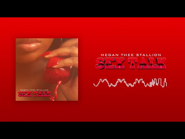 Megan Thee Stallion - Sex Talk [Official Audio]