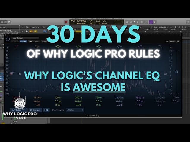 Why Logic's Trusty Channel EQ is Awesome - 30 Days WLPR Series