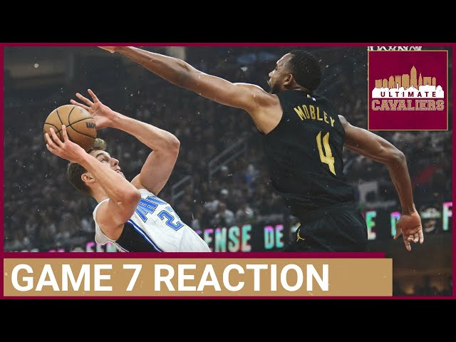 CLEVELAND CAVALIERS VS. ORLANDO MAGIC GAME 7 INSTANT REACTION