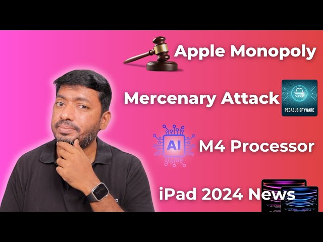 🗞️ News: Apple Monopoly vs US Court 🚨 iPhone Mercenary Attack and more