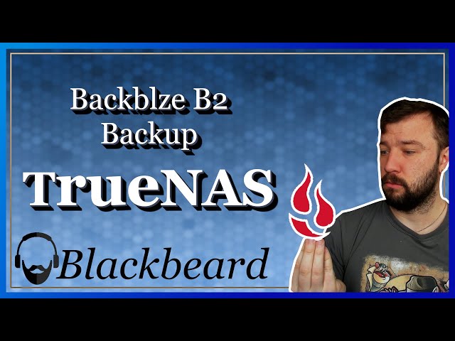 Backup Via Backblaze B2 | Managing TrueNAS Core