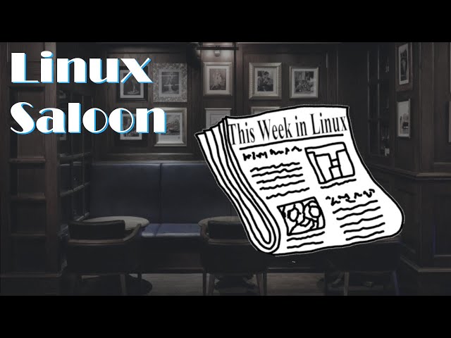 Linux Saloon 111 | News Flight Night