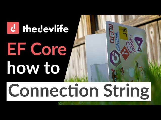 EF Entity Framework Core Connection String Creation Tutorial