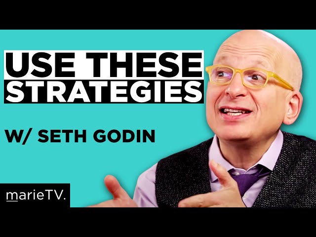 Seth Godin: Marketing Strategies That Work