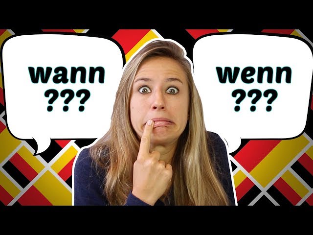 German Q&A: WANN vs WENN - Was ist der Unterschied?