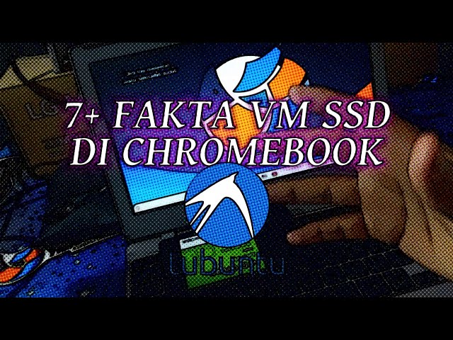 #Chromebook - 7 Fakta lebih! Menjalankan Lubuntu OS  [2] Virtual Machine SSD External Experiment!