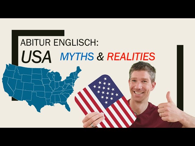 USA, myths and realities, American Dream - an overview - Englisch Abitur, Oberstufe - Abiturthemen