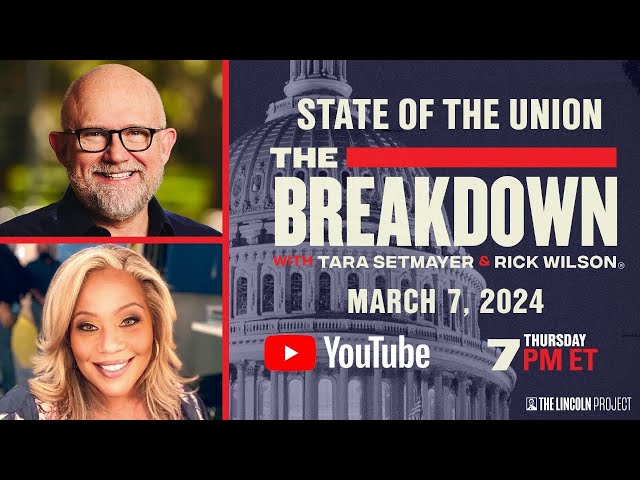 STATE OF THE UNION | THE BREAKDOWN MARCH 7 7PM ET
