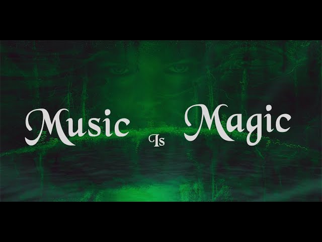 Music is Magic