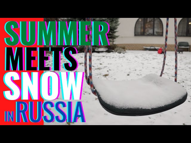 WHEN SUMMER MEETS SNOW IN RUSSIA | Lockdown After Effects