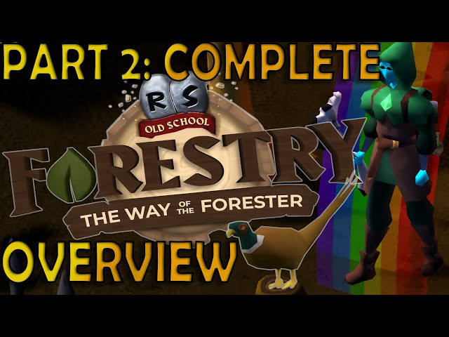 New OSRS Woodcutting Update: Forestry Part 2