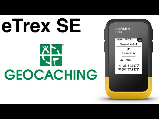 Garmin eTrex SE - How To Setup For Geocaching