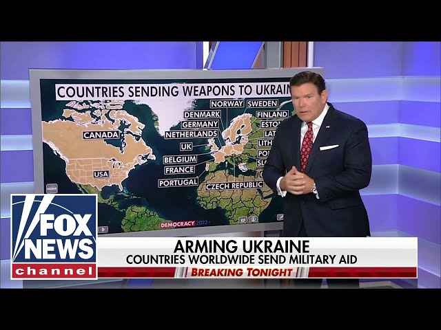 Bret Baier: These are the countries sending weapons to Ukraine