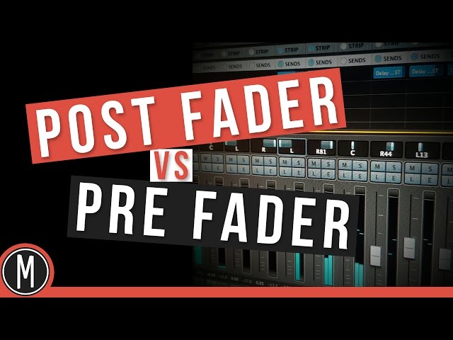 QUICK TIP - Post Fader VS Pre Fader ''sends'' in CUBASE 8 - mixdownonline.com