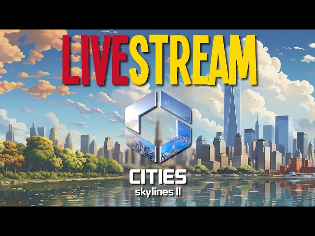 Cities Skylines 2: New City! Biffa Building LIVE!